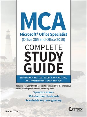 cover image of MCA Microsoft Office Specialist (Office 365 and Office 2019) Complete Study Guide